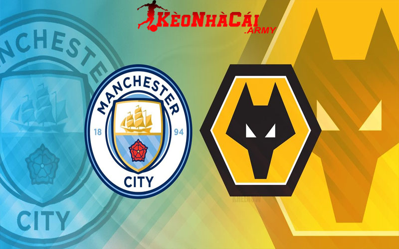 Soi Kèo Manchester City VS Wolves - Premier League 20h 20/10